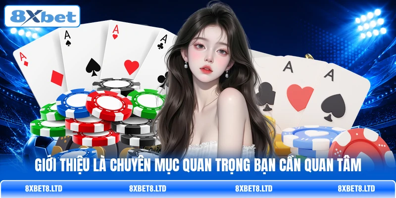 Giới thiệu là chuyên mục quan trọng bạn cần quan tâm Giới thiệu là chuyên mục quan trọng bạn cần quan tâm