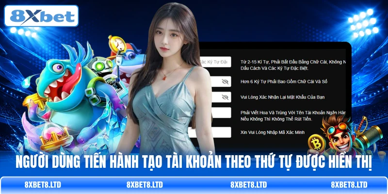 Người dùng tiến hành tạo tài khoản theo thứ tự được hiển thị Người dùng tiến hành tạo tài khoản theo thứ tự được hiển thị